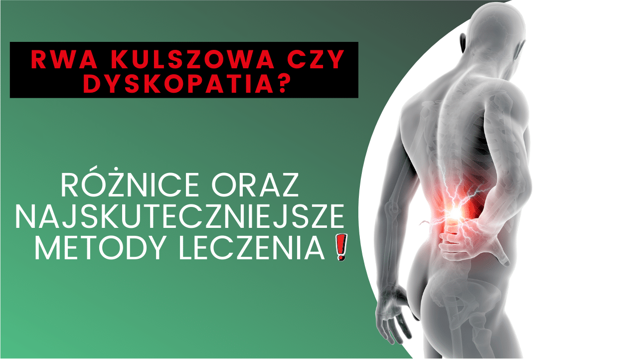 Pl Rwa Rwa kulszowa czy dyskopatia – jak je odróżnić i leczyć? - Spine Medica