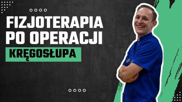 Fizjoterapia po operacji kręgosłupa Nowy Sącz Spine Medica